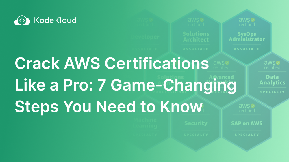 Crack AWS Certifications Like a Pro: 7 Game-Changing Steps You Need to Know